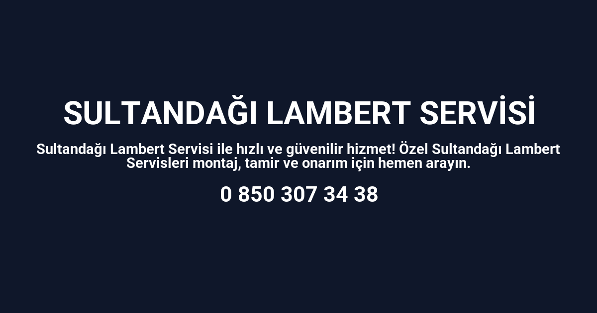 Sultandağı Lambert Servisi